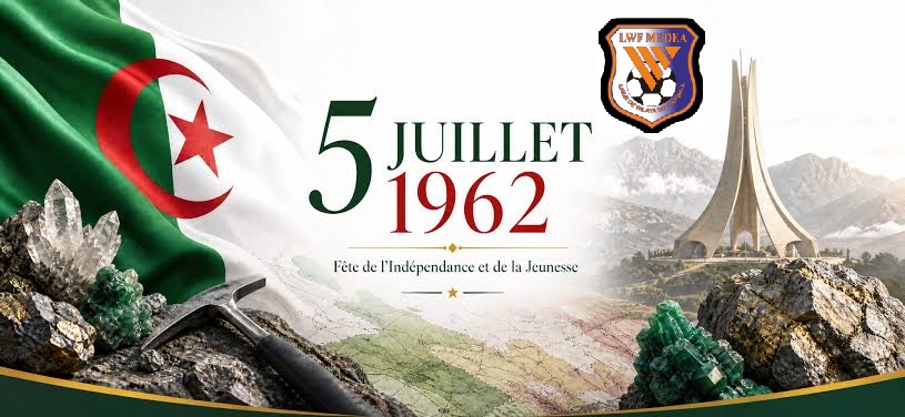 مناسبة عيد الاستقلال 05 جويلية 1962